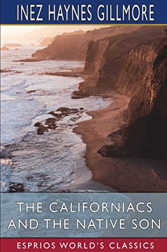 Stock image for The Californiacs and The Native Son (Esprios Classics) for sale by Lucky's Textbooks