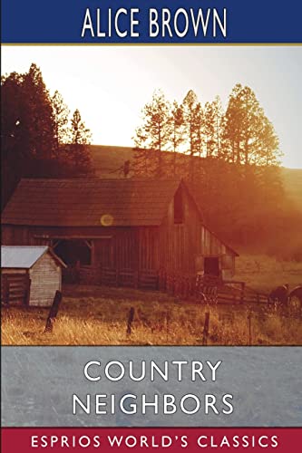 Stock image for Country Neighbors (Esprios Classics) (Paperback) for sale by Grand Eagle Retail