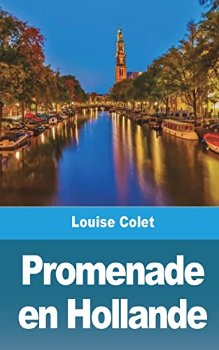Beispielbild fr Promenade en Hollande zum Verkauf von ThriftBooks-Dallas