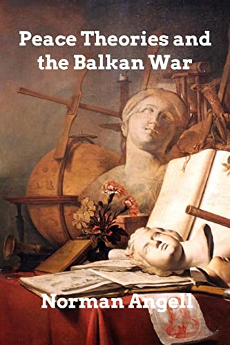 9781006364211: Peace Theories and the Balkan War