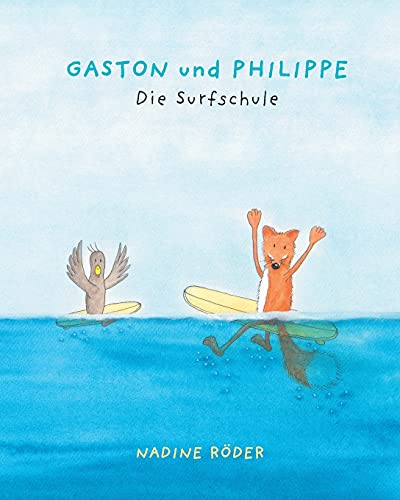 Stock image for GASTON und PHILIPPE - Die Surfschule (Surfing Animals Club - Buch 2) (German Edition) for sale by Lucky's Textbooks