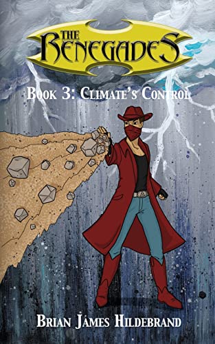 Beispielbild fr The Renegades Book 3: Climate's Control zum Verkauf von ThriftBooks-Dallas