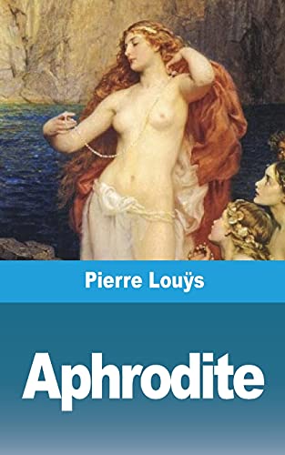 Beispielbild fr Aphrodite: Moeurs antiques (French Edition) zum Verkauf von Lucky's Textbooks