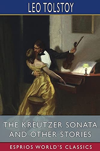 Stock image for The Kreutzer Sonata and Other Stories (Esprios Classics) (Paperback) for sale by Grand Eagle Retail