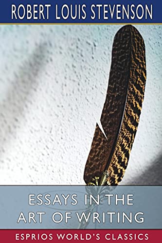 Stock image for Essays in the Art of Writing (Esprios Classics) (Paperback) for sale by Grand Eagle Retail