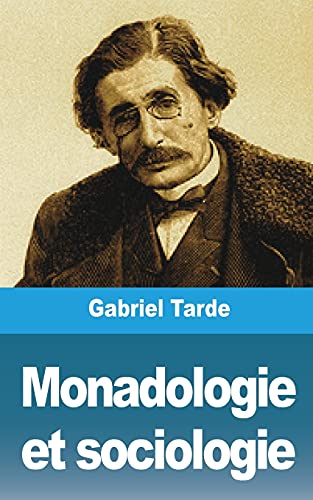 Beispielbild fr Monadologie et sociologie (French Edition) zum Verkauf von Red's Corner LLC