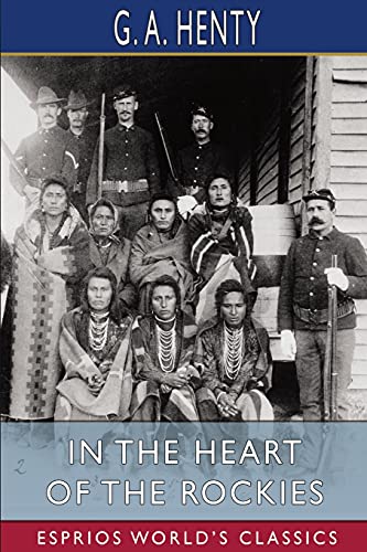 Beispielbild fr In the Heart of the Rockies (Esprios Classics): A Story Of Adventure In Colorado zum Verkauf von ThriftBooks-Atlanta