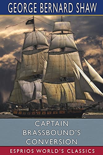 Stock image for Captain Brassbound's Conversion (Esprios Classics) for sale by Lucky's Textbooks