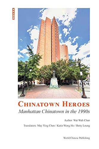 9781006653636: Chinatown Heroes: Manhattan Chinatown in the 1990s