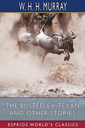 Stock image for The Busted Ex-Texan and Other Stories (Esprios Classics) (Paperback) for sale by Grand Eagle Retail