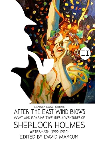 Beispielbild fr Sherlock Holmes: After the East Wind Blows: Part II: Aftermath (1919-1920) zum Verkauf von ThriftBooks-Dallas