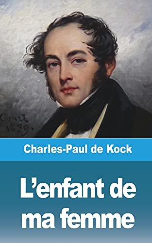 9781006714979: L'enfant de ma femme (French Edition)
