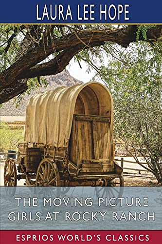 Stock image for The Moving Picture Girls at Rocky Ranch (Esprios Classics) (Paperback) for sale by Grand Eagle Retail