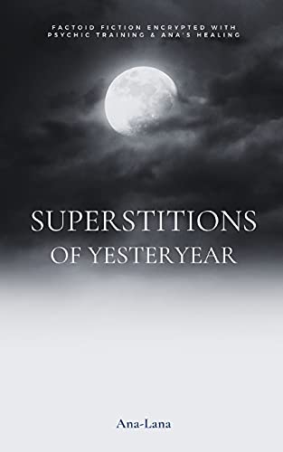Stock image for Superstitions of Yesteryear for sale by Chiron Media