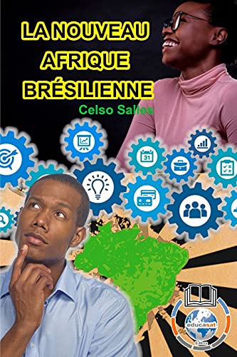 LA NOUVEAU AFRIQUE BR?SILIENNE - Celso Salles - Salles, Celso