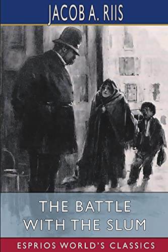 Stock image for The Battle With the Slum (Esprios Classics) (Paperback) for sale by Grand Eagle Retail