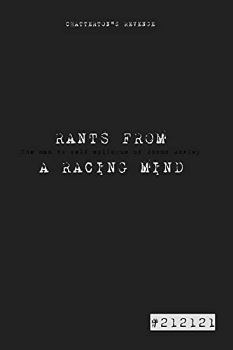 9781006773716: RANTS FROM A RACING MIND "Chatterton's Revenge"