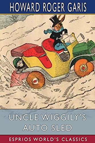 Imagen de archivo de Uncle Wiggily`s Auto Sled (Esprios Classics) a la venta por Buchpark