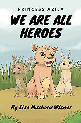 9781006817908: Princess Azila: We are all Heroes: A book about being the hero of your story.