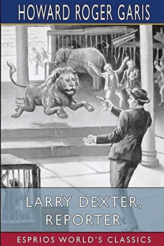 9781006824852: Larry Dexter, Reporter (Esprios Classics): or, Strange Adventures in a Great City