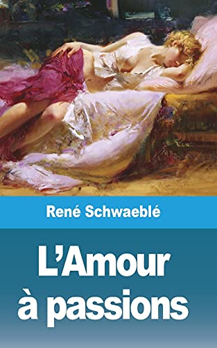 Stock image for L'Amour  passions (French Edition) for sale by Lucky's Textbooks