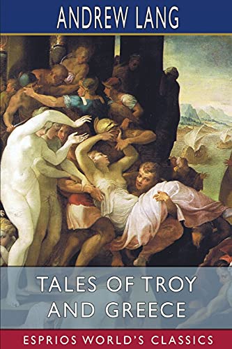 Imagen de archivo de Tales of Troy and Greece (Esprios Classics) a la venta por Lucky's Textbooks