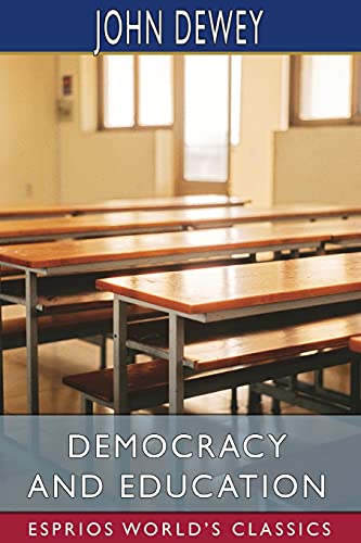 9781006854989: Democracy and Education (Esprios Classics)