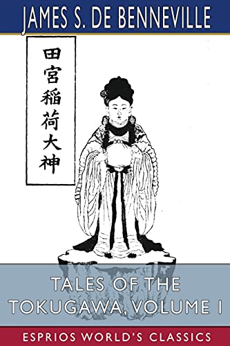 Stock image for Tales of the Tokugawa, Volume I (Esprios Classics) (Paperback) for sale by Grand Eagle Retail