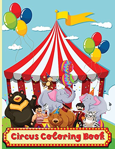 Beispielbild fr Circus Coloring Book: Fun Coloring Book For Kids Ages 2-4, 4-8 zum Verkauf von Buchpark