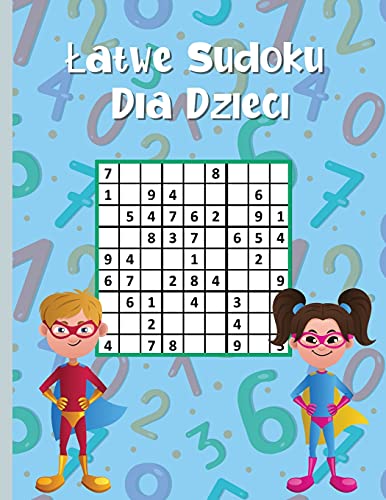 Beispielbild fr Latwe Sudoku dla dzieci: 300 lamiglwek Sudoku dla Bystrych Dzieci 9x9 z rozwi&#261;zaniami zum Verkauf von Buchpark