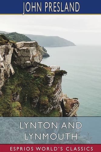 Beispielbild fr Lynton and Lynmouth (Esprios Classics): A Pageant of Cliff & Moorland zum Verkauf von Lucky's Textbooks