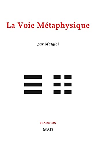 Stock image for La voie mtaphysique (French Edition) for sale by Lucky's Textbooks