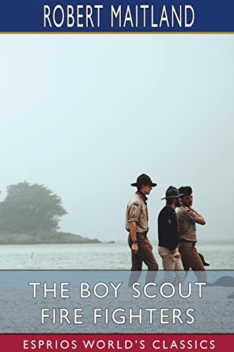 Beispielbild fr The Boy Scout Fire Fighters (Esprios Classics) : or, Jack Danby's Bravest Deed zum Verkauf von Buchpark