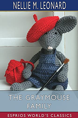 Stock image for The Graymouse Family (Esprios Classics) (Paperback) for sale by Grand Eagle Retail