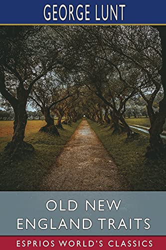 Imagen de archivo de Old New England Traits (Esprios Classics) a la venta por ThriftBooks-Dallas