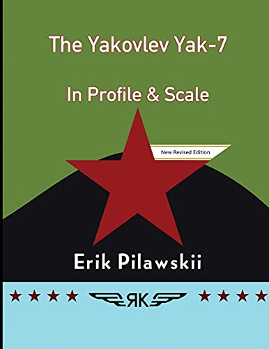 9781008905115: The Yakovlev Yak-7 In Profile & Scale