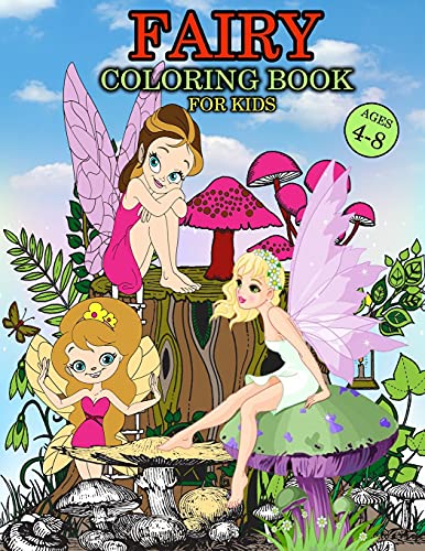 Beispielbild fr Fairy Coloring Book For Kids Ages 4-8: Great Fairy Book for Girls and Kids, Wonderful Tooth Fairy Coloring Book for Little Girls and Toddlers who love zum Verkauf von Buchpark