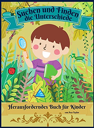 Beispielbild fr Suchen und Finden die Unterschiede Herausforderndes Buch fr Kinder: Wunderbare Aktivitt Buch fr Kinder zu entspannen und Forschung Fhigkeit zu . um 7 Unterschiede zu finden. (German Edition) zum Verkauf von Big River Books