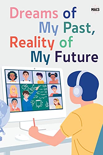 Stock image for Dreams of My Past, Reality of My Future for sale by Chiron Media