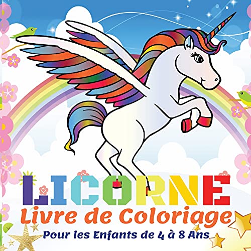 Stock image for Licorne Livre de Coloriage Pour les Enfants de 4  8 Ans: 50 Belles Licornes, Livres de Coloriage pour Enfants, Filles et Garons - Cadeau de Livre de for sale by Buchpark