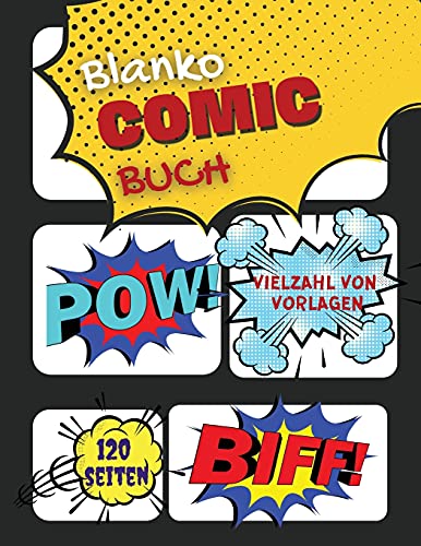 Beispielbild fr Blanko Comic Buch: Erstellen Sie Ihre eigenen Comics mit diesem Comic-Buch-Journal, über 120 Seiten gro  8,5 "x 11" / Comic-Buch mit vielen Vorlagen . zum Verkauf von WorldofBooks