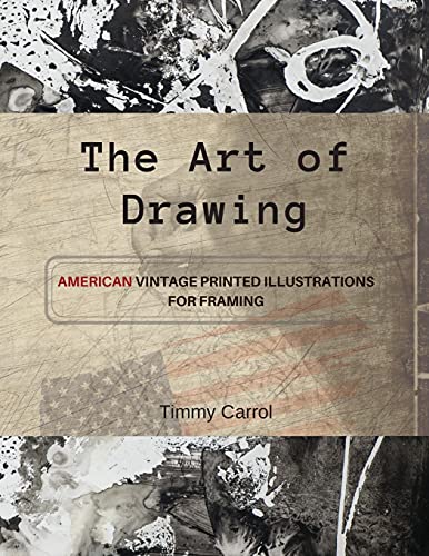 Imagen de archivo de The Art of Drawing: American vintage printed illustrations for framing. (English Version). a la venta por ThriftBooks-Atlanta