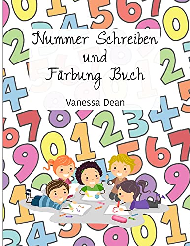 Stock image for Nummer Schreiben und Färbung Buch für Vorschule-Kindergarten: Zahlenschreibbücher für Kinder im Alter von 3-5 Jahren, Zahlenschreib-Arbeitsbuch, . 1-10, Pre-Writing, PreK-Kindergarten, Home for sale by WorldofBooks