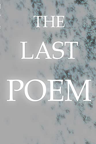9781008950665: The Last Poem