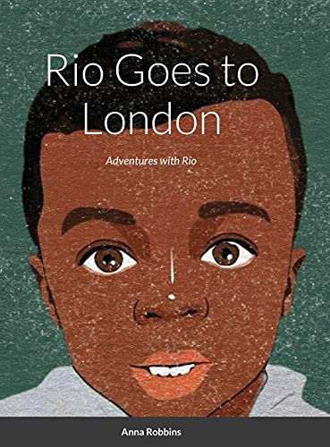 Beispielbild fr Rio Goes to London: Adventures with Rio zum Verkauf von Lucky's Textbooks