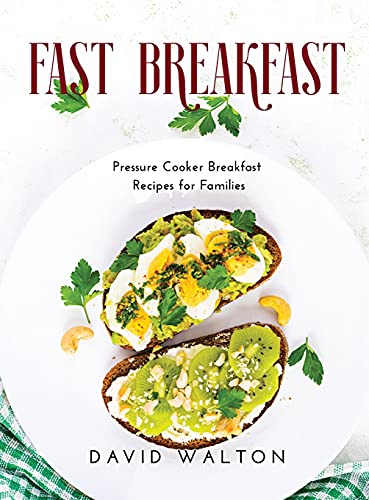Stock image for Fast Breakfast: Pressure Cooker Breakfast Recipes for Families for sale by Buchpark