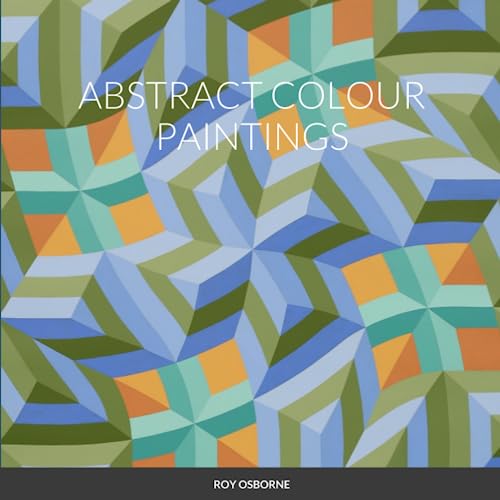 Stock image for ABSTRACT COLOUR PAINTINGS for sale by Books Unplugged
