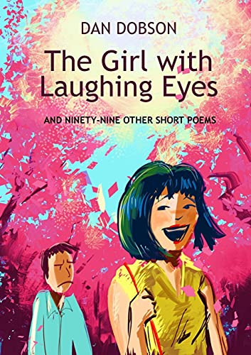 Beispielbild fr The Girl with Laughing Eyes: and ninety-nine other short poems zum Verkauf von Lucky's Textbooks