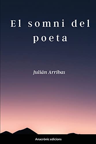 Stock image for El somni del poeta (Catalan Edition) for sale by California Books
