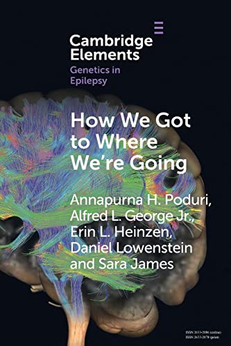 Beispielbild fr How We Got to Where We're Going (Elements in Genetics in Epilepsy) zum Verkauf von Lucky's Textbooks